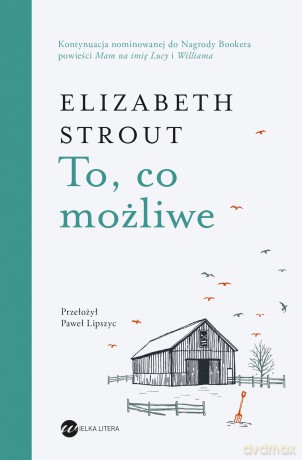 To, co możliwe - Elizabeth Strout [KSIĄŻKA]