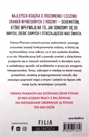 Traumy dzieciństwa. Jak przełamanie rodzinnych wzorców może uwolnić nasze życie i miłość. - Vienna Pharaon [KSIĄŻKA]