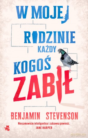 W mojej rodzinie każdy kogoś zabił - Benjamin Stevenson [KSIĄŻKA]