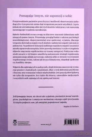 Wsparcie dla wspierających. Jak zapobiegać zmęczeniu współczuciem i traumie zastępczej - Babette Rothschild [KSIĄŻKA]