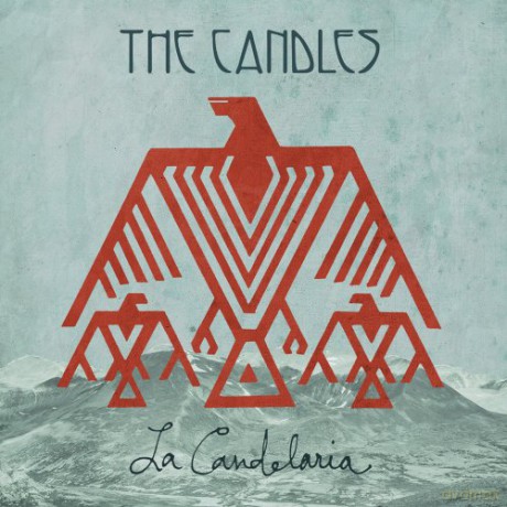 The Candles: La Candelaria (digipack) [CD]