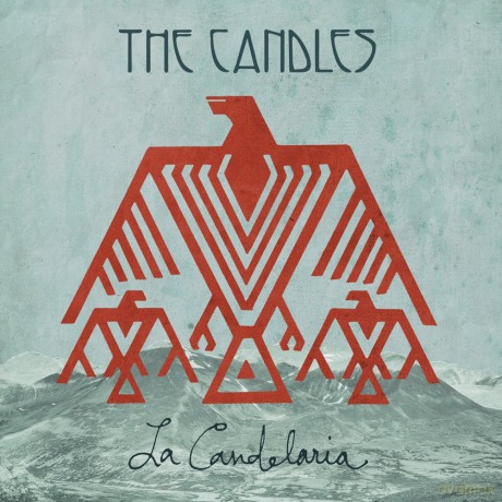The Candles: La Candelaria (digipack) [CD]