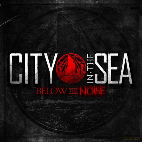 City In The Sea: Below The Noise [CD]