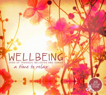 Wellbeing - A Time To Relax (digipack) [2CD]