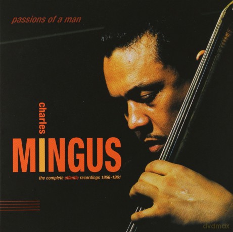 Charles Mingus: Passions Of A Man:The Complete [6CD]
