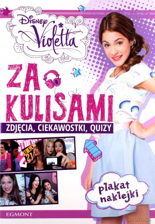 Violetta: Za kulisami [KSIĄŻKA]