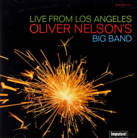 Oliver Nelson: Live From Los Angeles Lpr [CD]