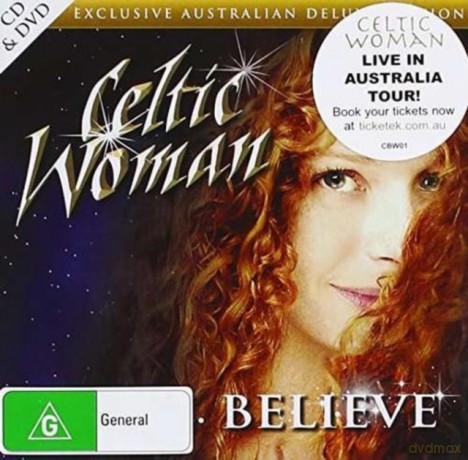 Celtic Woman: Believe (Deluxe Edition) [DVD]+[CD]