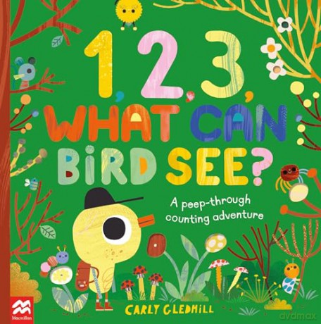 1 2 3 What Can Bird See - Carly Gledhill [KSIĄŻKA]