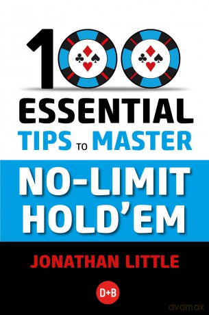 100 Essential Tips To Master No Limit H [KSIĄŻKA]