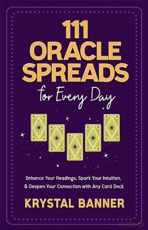 111 Oracle Spreads For Every Day - Krystal Banner [KSIĄŻKA]