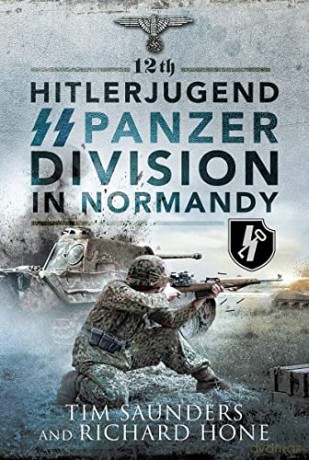 12th Hitlerjugend Ss Panzer Division In - Tim Saunders [KSIĄŻKA]