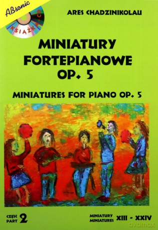 Miniatury Fortepianowe OP.5 - cz.2 [KSIĄŻKA]+[CD]