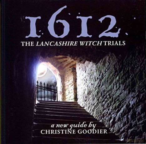 1612 The Lancashire Witch Trials - Christine Goodier [KSIĄŻKA]