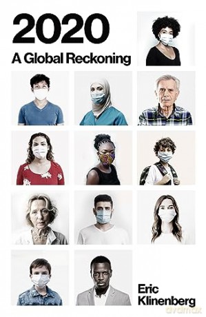 2020 A Global Reckoning - Eric Klinenberg [KSIĄŻKA]