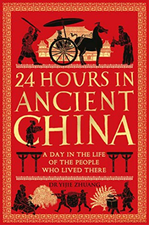 24 Hours In Ancient China - Yijie Zhuang [KSIĄŻKA]