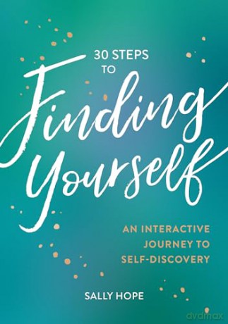 30 Steps To Finding Yourself - Sally Hope [KSIĄŻKA]