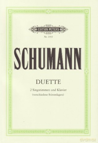 34 Duets for 2 Voices and Piano: 2 Sopranos, Sop. and Alto, Sop. and Tenor (Bar.), Alto and Bass, Tenor and Bass (Edition Peters) - Robert Schumann [KSIĄŻKA]