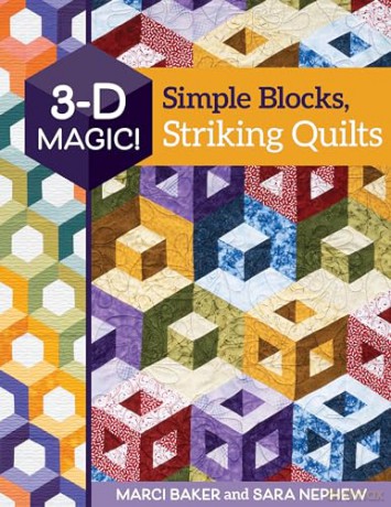 3d Magic Simple Blocks Striking Quilts - Sara Nephew [KSIĄŻKA]