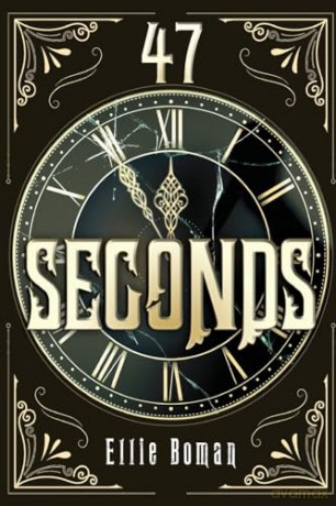 47 Seconds - Ellie Boman [KSIĄŻKA]