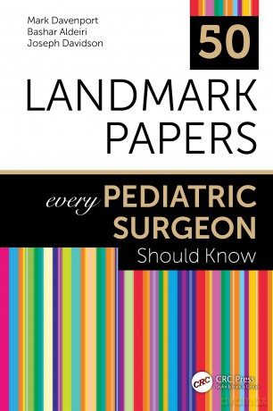 50 Landmark Papers every Pediatric Surgeon Should Know - Mark Davenport [KSIĄŻKA]