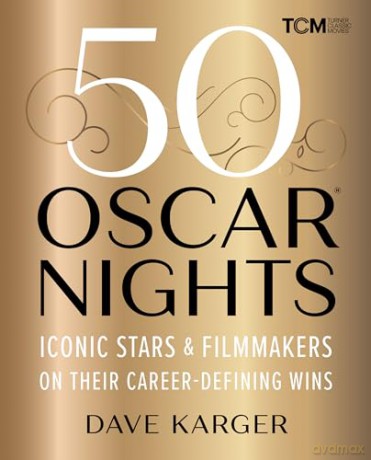 50 Oscar Nights - Dave Karger [KSIĄŻKA]