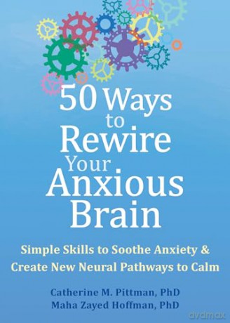 50 Ways To Rewire Your Anxious Brain - Maha Z. Hoffman [KSIĄŻKA]