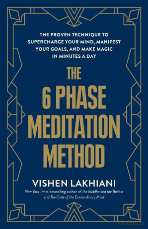 6 Phase Meditation Method - Vishen Lakhiani [KSIĄŻKA]