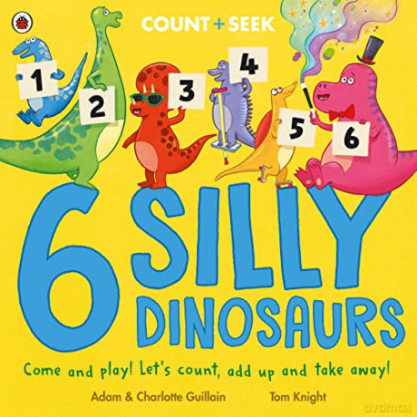 6 Silly Dinosaurs - Adam Guillain [KSIĄŻKA]