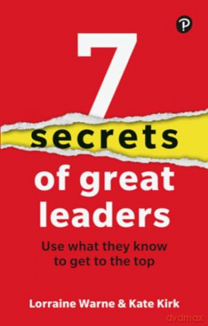 7 Secrets Of Great Leaders - Lorraine Warne [KSIĄŻKA]
