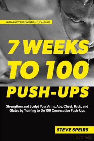 7 Weeks To 100 Push-Ups - Steve Speirs [KSIĄŻKA]
