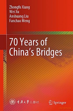 70 Years Of Chinas Bridges - Zhongfu Xiang [KSIĄŻKA]