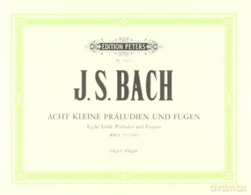 8 Short Preludes and Fugues BWV 553-560 For Organ (Edition Peters) - Johann Sebasti Bach [KSIĄŻKA]