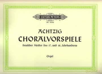 80 Chorale Preludes by German Masters of the 17th and 18th Centuries: Zum gottesdienstlichen Gebrauch (Edition Peters) [KSIĄŻKA]