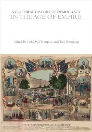 A Cultural History of Democracy in the Age of Empire (The Cultural Histories Series) - Unknown [KSIĄŻKA]