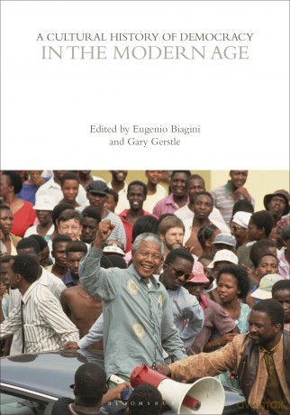 A Cultural History of Democracy in the Modern Age (The Cultural Histories Series) - Unknown [KSIĄŻKA]