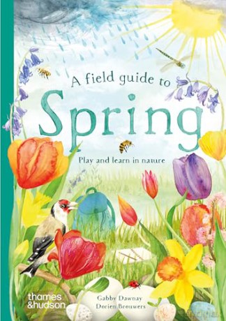 A Field Guide To Spring - Gabby Dawnay [KSIĄŻKA]