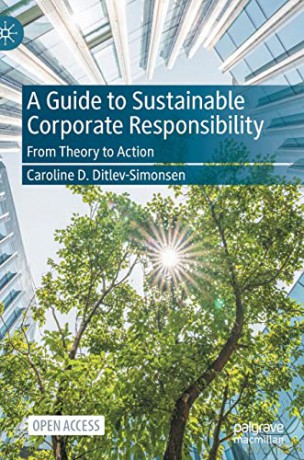 A Guide to Sustainable Corporate Responsibility: From Theory to Action - Car Ditlev-Simonsen [KSIĄŻKA]