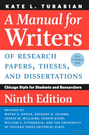 A Manual for Writers of Research Papers, Theses, and Dissertations, Ninth Edition - Chicago Style for Students and Researchers (Chicago Guides to Writing, Editing, and Publishing) - Kate L. Turabian [KSIĄŻKA]