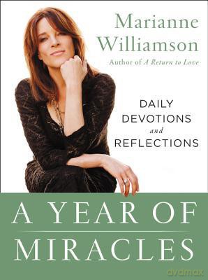 A Year of Miracles: Daily Devotions and Reflections (The Marianne Williamson Series) - Marianne Williamson [KSIĄŻKA]