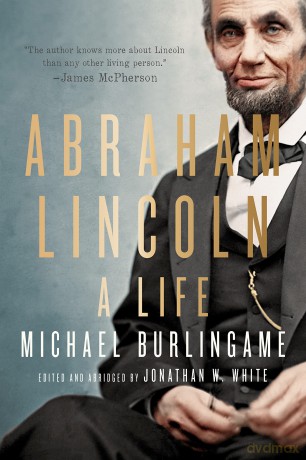 Abraham Lincoln A Life - Michael Burlingame [KSIĄŻKA]