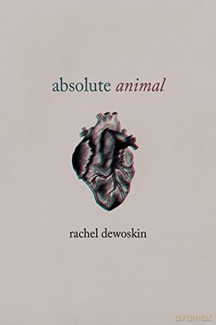 Absolute Animal - Rachel Dewoskin [KSIĄŻKA]