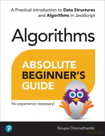 Absolute Beginners Guide To Algorithms - Kirupa Chinnathambi [KSIĄŻKA]