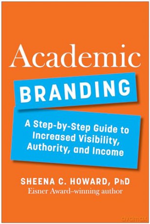 Academic Branding - Howard, C., She Phd [KSIĄŻKA]