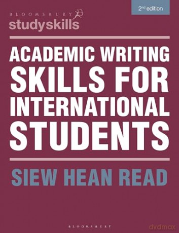 Academic Writing Skills for International Students (Bloomsbury Study Skills) - Siew Hean Read [KSIĄŻKA]