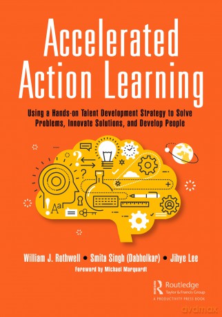 Accelerated Action Learning - William J. Rothwell [KSIĄŻKA]