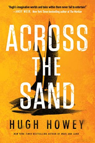Across The Sand - Hugh Howey [KSIĄŻKA]
