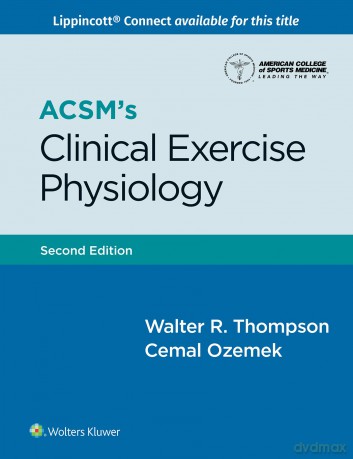 Acsms Clinical Exercise Physiology 2e - Acsm [KSIĄŻKA]