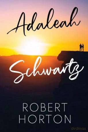 Adaleah Schwartz - Robert Horton [KSIĄŻKA]