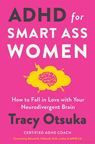 Adhd For Smart Ass Women - Tracy Otsuka [KSIĄŻKA]